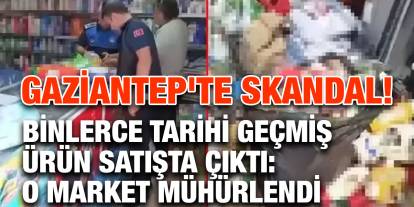 Gaziantep'te Skandal! Binlerce Tarihi Geçmiş Ürün Satışta Çıktı: O Market Mühürlendi