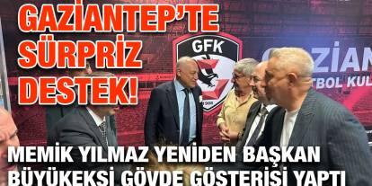 Gaziantep’te Sürpriz Destek! Memik Yılmaz Yeniden Başkan – Büyükekşi Gövde Gösterisi Yaptı