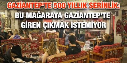Bu Mağaraya Gaziantep'te Giren Çıkmak İstemiyor