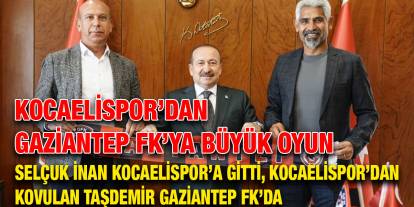 Kocaelispor'un İstemediği Taşdemir Gaziantep FK’da