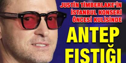 Justin Timberlake’in İstanbul Konseri Öncesi Kulisinde Antep Fıstığı