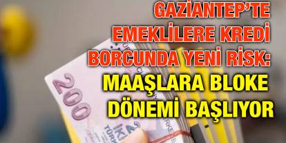 Gaziantep’te Emeklilere Kötü Haber!