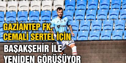 Gaziantep FK, Cemali Sertel İçin Başakşehir İle Yeniden Görüşüyor