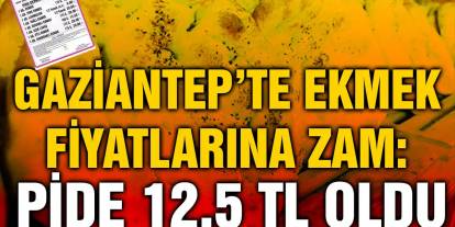 Gaziantep'in Nizip İlçesinde Ekmek 12.5 TL Oldu! Yarın Ekmek Zamlı Satılacak