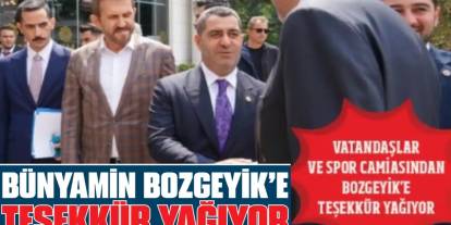 Bünyamin Bozgeyik'e Teşekkür Yağıyor