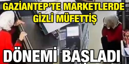 Gaziantep’te Marketlerde Gizli Müfettiş Dönemi Başladı