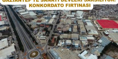 Gaziantep'te Sanayi Devleri Sarsılıyor: Konkordato Fırtınası