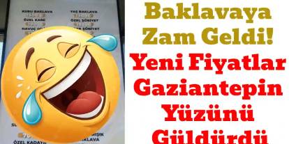 Baklavaya Zam Geldi! Yeni Fiyatlar Gaziantepin Yüzünü Güldürdü