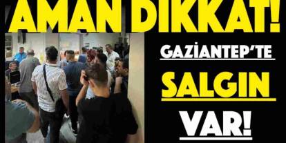 Gaziantep'te Büyük Salgın! Hastaneler Doldu Taştı