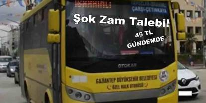 Gaziantep’te Toplu Ulaşıma Şok Zam Talebi! 45 TL Gündemde
