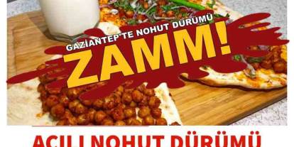 Gaziantep’te Nohut Dürümü'nde Zam Oyunu! Artık 120 TL...