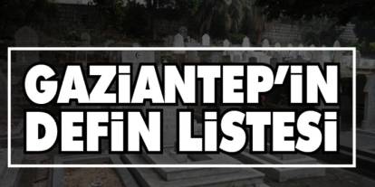 Gaziantep 12 Kasım 2025 Defin Listesi Yayınlandı