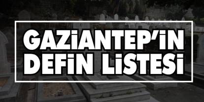 Gaziantep 14 Kasım 2025 Defin Listesi Açıklandı