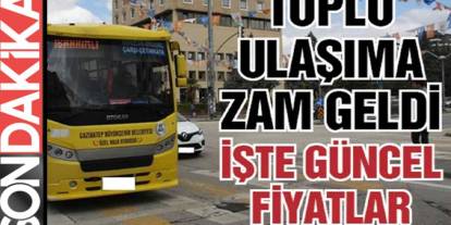 Gaziantep’te Ulaşıma Zam Şoku! 15 Aralıkta Başlıyor