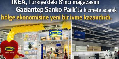 Dünyaca ünlü marka, Gaziantep'te Kapılarını Açtı!