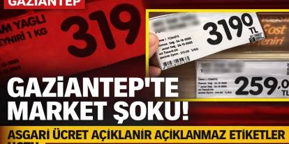 Gaziantep’te Zam Fırtınası: Asgari Ücret Açıklandı, Marketlerde Etiketler Uçtu!