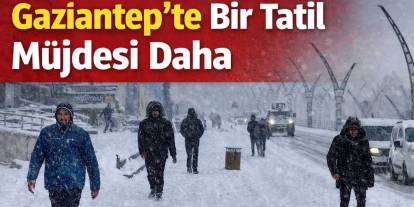 Gaziantep’te Bir Tatil Müjdesi Daha!