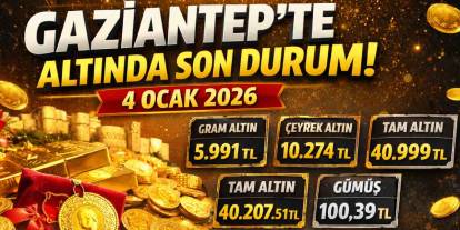 Gaziantep’te Altın Fiyatları! 4 Ocak’ta Gram ve Çeyrek Kaç Lira?