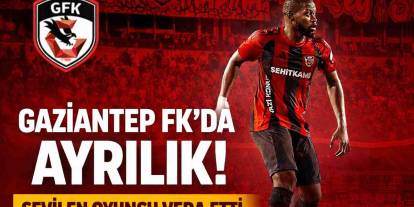Gaziantep FK’da Transfer Sürecinde Yeni Gelişme! Veda Etti