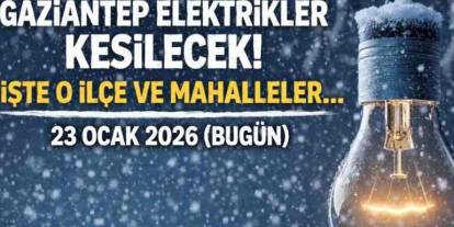 Gaziantep'te Elektrikler Kesilecek!