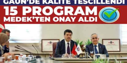 Gaziantep Üniversitesi’nden Eğitimde Büyük Atılım: 15 Bölüme Dünya Standartlarında Onay!