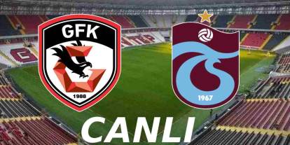 CANLI MAÇ İZLE | Gaziantep FK 1-2 Trabzonspor (Maç Sonucu)