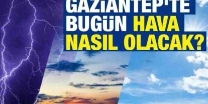 Gaziantep'in 5 Günlük Hava Raporu: Yağmur Geliyor