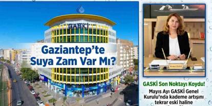Gaziantep'te Suya Zam Var Mı? Sevda Usalp Müjdeyi Verdi...
