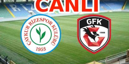 Canlı Maç İzle: Çaykur Rizespor 0-1 Gaziantep FK