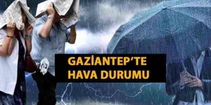 Gaziantep’e Turuncu Uyarı! Gökyüzü Deliniyor, O Saatlere Dikkat