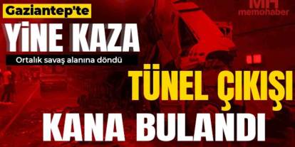 Gaziantep’te Can Pazarı: Tünel Çıkışı Savaş Alanına Döndü!