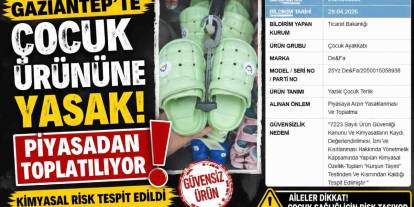 SON DAKİKA... Gaziantep’te Üretilen Çocuk Terliği Yasaklandı