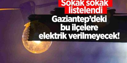 Gaziantep'te Yarın Elektrikler Kesilecek! Binlerce Kişiyi Etkileyecek Kesinti