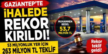 Gaziantep'te İhalede Rekor Kırıldı! 53 Milyonluk Yer İçin 263 Milyon TL Teklif