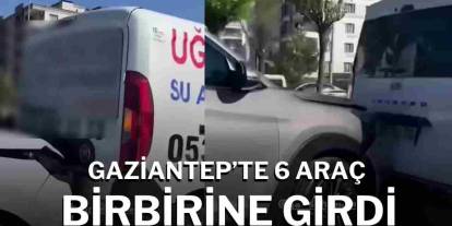 Gaziantep Adliye Yolunda Zincirleme Kaza: 6 Araç Birbirine Girdi!