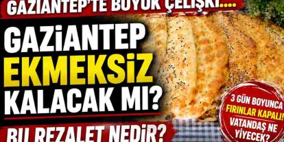 Gaziantep EKMEKSİZ KALACAK MI? Bu Rezalet Nedir?
