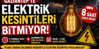 Gaziantep'te Elektrik Kesintileri Bitmiyor! 8 Saatlik Zorlu Mesai