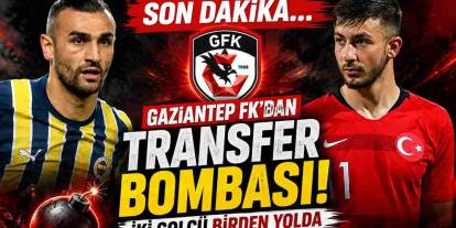 Gaziantep FK'dan Transfer Bombası! İki Golcü Birden Yolda