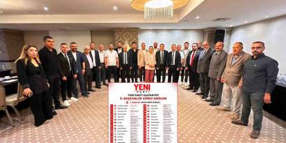 YENİ Parti Gaziantep’te Görevler Belli Oldu, Disiplin Süreci Başladı