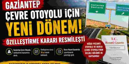 Gaziantep Bu kararı Konuşuyor! Özelleştirme Kararı Resmileşti