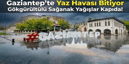 Gaziantep’te Yaz Havası Bitiyor: Gökgürültülü Sağanak Yağışlar Kapıda!