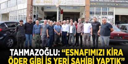 Gaziantep’te esnaf kira öder gibi iş yeri sahibi oldu