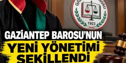 Gaziantep Barosu’nun Yeni Yönetimi Şekillendi