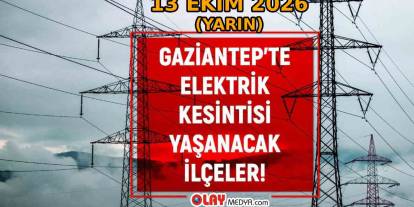 Gaziantep'te Dev Elektrik Kesintisi: Yüzlerce Sokak 13 Ekim'de Elektriksiz Kalacak
