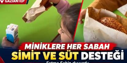 Fatma Şahin Duyurdu:  Gaziantep'te Minik Öğrencilere Her Sabah Simit ve Süt Desteği